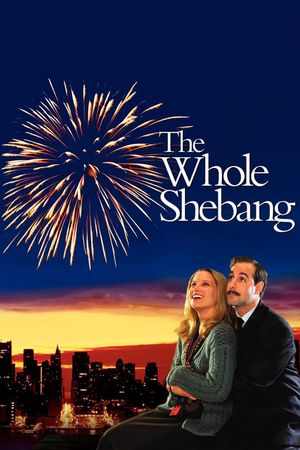 The Whole Shebang's poster