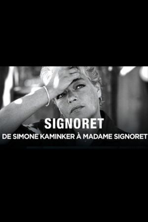 Simone Signoret, de Simone Kaminker à Madame Signoret's poster