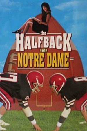 The Halfback of Notre Dame's poster