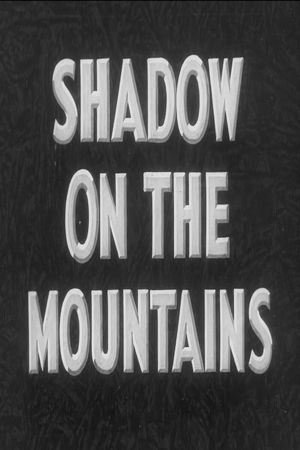 Shadow on the Mountains's poster