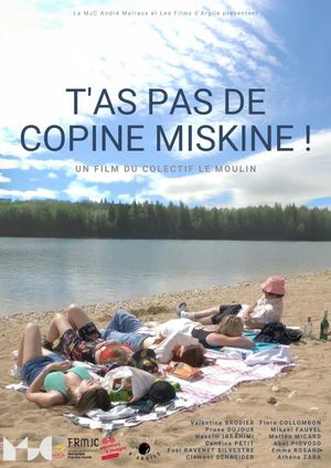 T'as pas de copine miskine!'s poster
