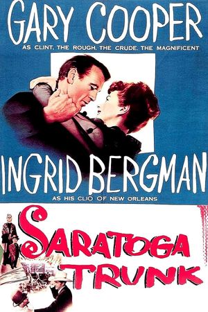 Saratoga Trunk's poster