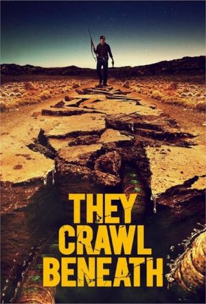 They Crawl Beneath's poster