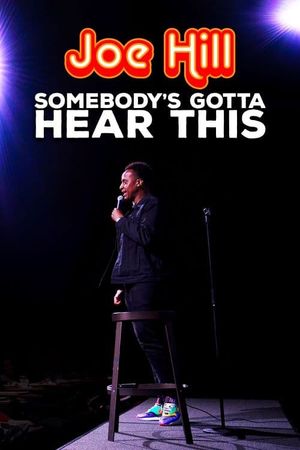 Joe Hill: Somebody's Gotta Hear This's poster