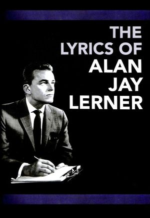 The Lyrics of Alan Jay Lerner's poster image