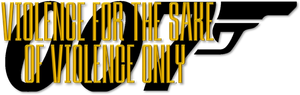 Violence For The Sake Of Violence Only's poster