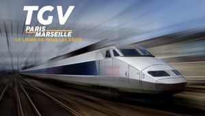 TGV Paris-Marseille, ligne de tous les défis's poster