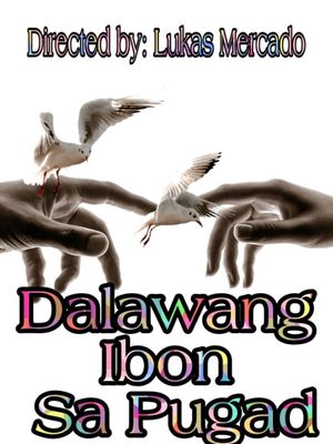 Dalawang Ibon Sa Pugad's poster image