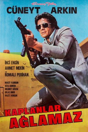 Kaplanlar Aglamaz's poster