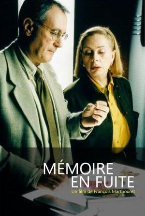 Mémoires en fuite's poster