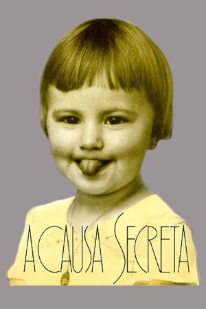 A Causa Secreta's poster