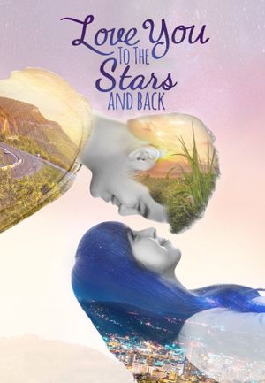 Love You to the Stars and Back's poster