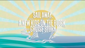 Sail Away:  A New Kids On The Block Cruise Story's poster