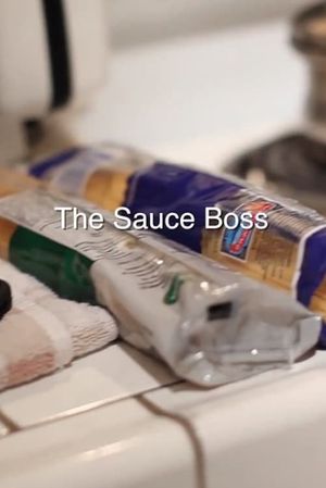 The Sauce Boss's poster