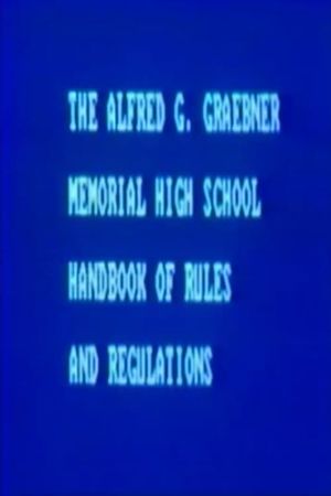 The Alfred G. Graebner Memorial High School Handbook of Rules and Regulations's poster