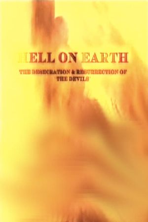Hell on Earth: The Desecration & Resurrection of The Devils's poster image