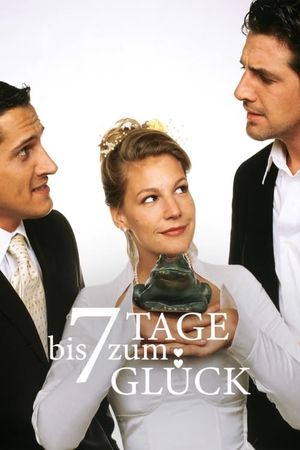 Sieben Tage bis zum Glück's poster