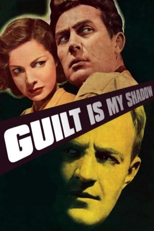 Guilt Is My Shadow's poster