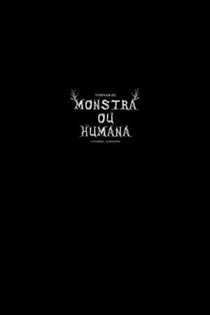 Tornar-se Monstra ou Humana?'s poster