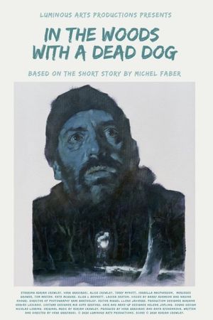 In the Woods with a Dead Dog's poster