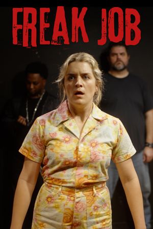 Freak Job's poster