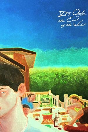 It's Only the End of the World's poster