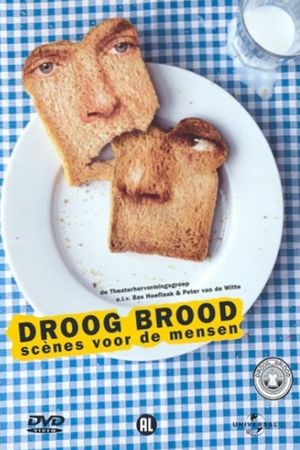 Droog Brood: Scènes voor de Mensen's poster