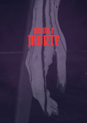 Amor e Morte's poster