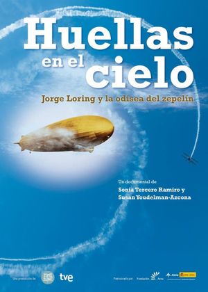 Huellas en el cielo: Jorge Loring y la odisea del zepelín's poster