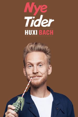 Huxi Bach - Nye tider's poster