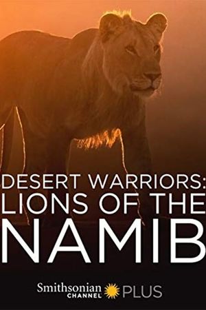 Desert Warriors: Lions of the Namib's poster