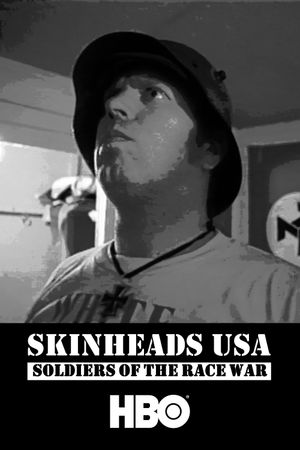 Skinheads USA: Soldiers of the Race War's poster