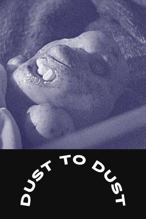 Dust To Dust's poster