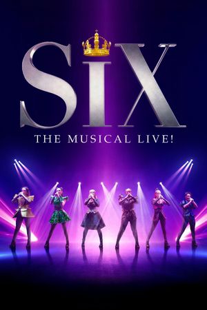Six: The Musical Live!'s poster