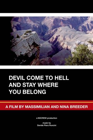 Devil Come to Hell and Stay Where You Belong's poster