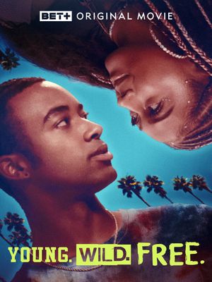 Young. Wild. Free.'s poster