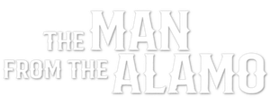 The Man from the Alamo's poster