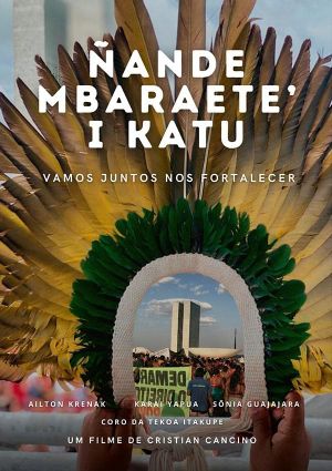 ÑANDE MBARAETE’I KATU – VAMOS JUNTOS NOS FORTALECER's poster