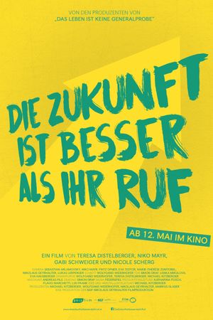 Die Zukunft ist besser als ihr Ruf's poster