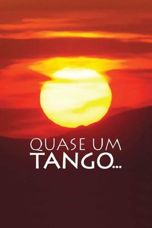 Quase um Tango's poster