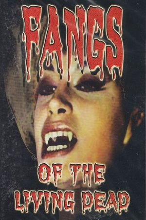Fangs of the Living Dead's poster