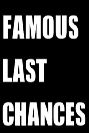 Famous Last Chances's poster