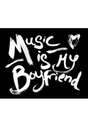 Music Is My Boyfriend's poster