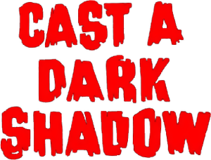 Cast a Dark Shadow's poster