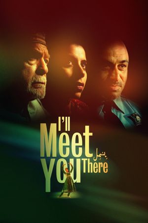 I'll Meet You There's poster