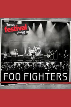 Foo Fighters Live at iTunes Festival London's poster