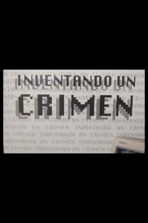 Inventando un crimen's poster