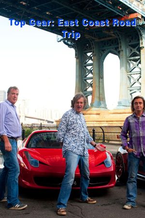 Top Gear: East Coast Road Trip's poster