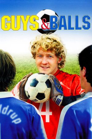 Guys and Balls's poster