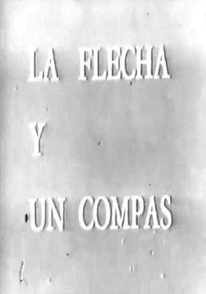 La flecha y un compás's poster